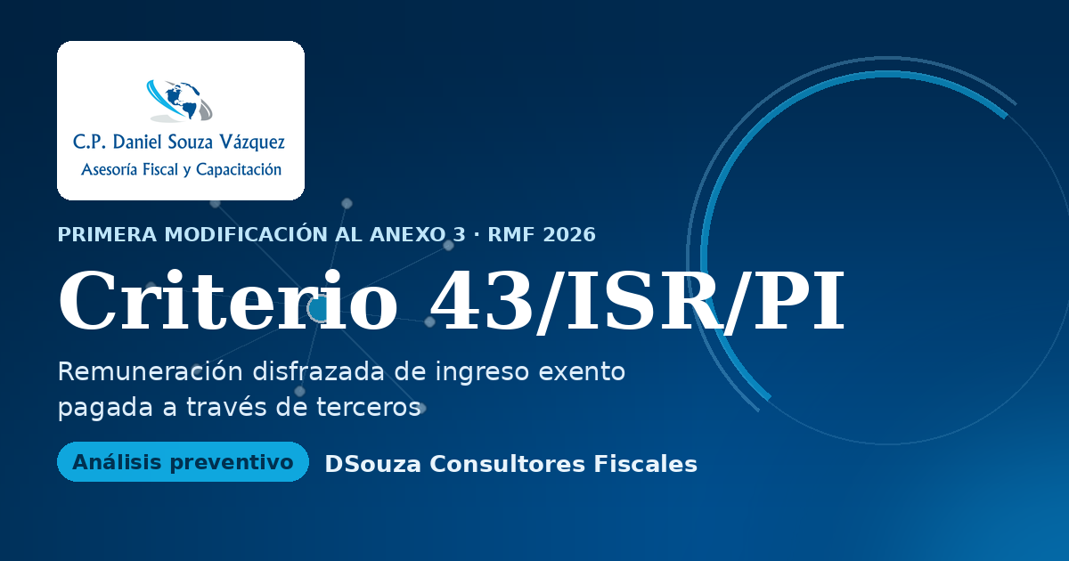 Vista previa del Análisis: Criterio 43/ISR/PI (RMF 2026) | DSouza